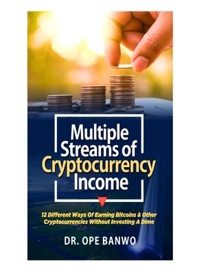 cover image of MULTIPLE STREAMS OF CRYPTOCURRENCY INCOME